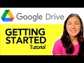 Getting Started with Google Drive - Tutorial for Beginners - How to Use Google Drive