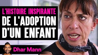 L'histoire Inspirante De L'adoption D'un Enfant | Dhar Mann Studios