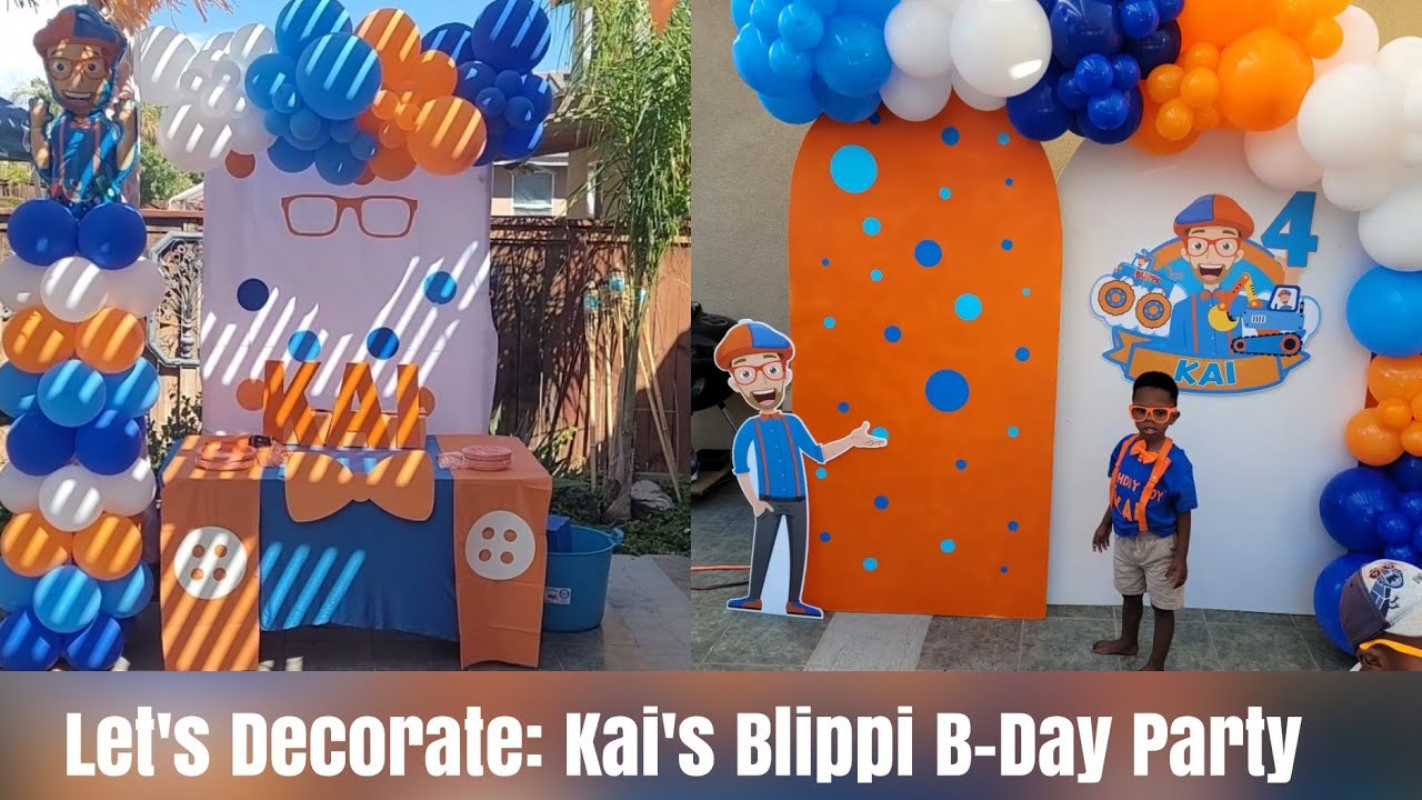 Let's Decorate: Kai's 4th Birthday Party! BLIPPI Themed Birthday Party ...