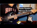 Padre Nuestro - Marcos Brunet | Bass Cover