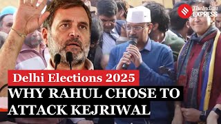 Why Congress leader Rahul Gandhi Chose To Attack Arvind Kejriwal This Delhi Elections