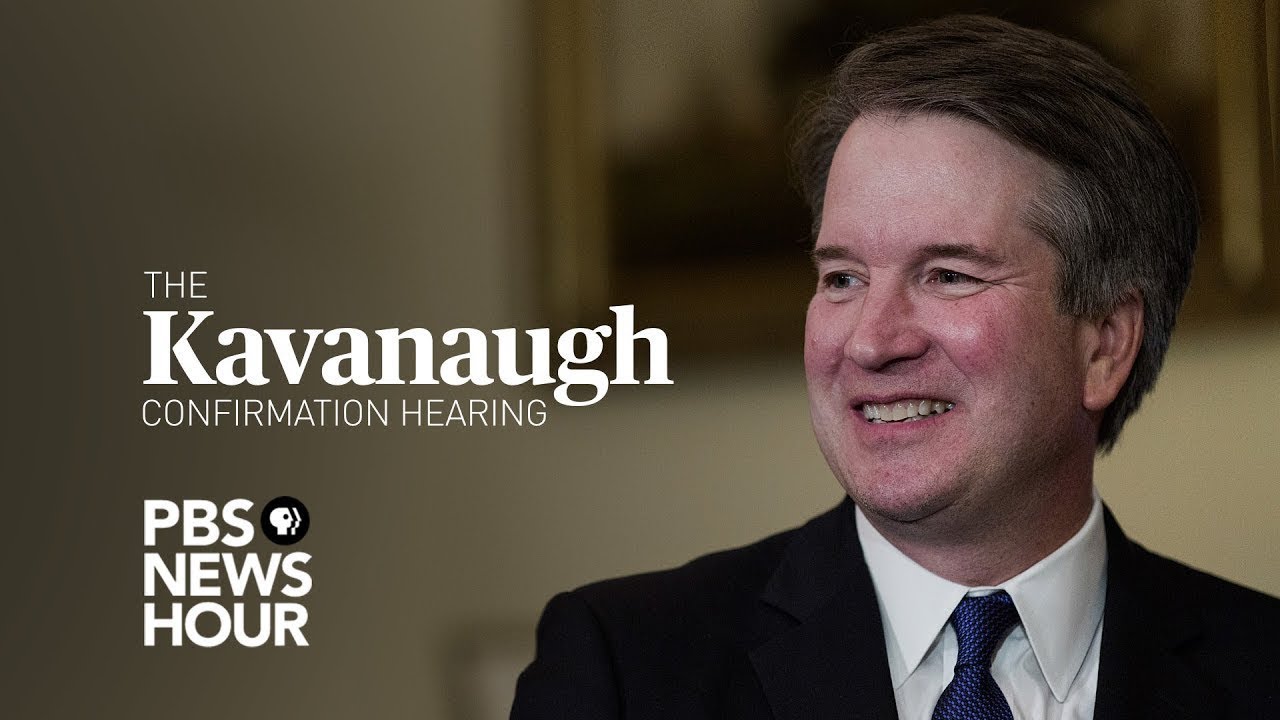 WATCH LIVE: Judge Brett Kavanaugh Supreme Court Confirmation Hearings ...