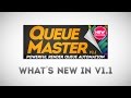 QueueMaster: What's New in v1.1
