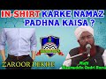 In-Shirt Karke Namaz Padhna Kaisa ? By Mufti Nizamuddin Qadri Sahab