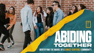 Abiding Together | Lesson 3 | Pastor Mike Lester