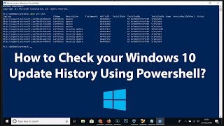 How to Check your Windows 10 Update History Using Powershell?