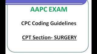 CPT Section 3-Surgery Coding Guidelines