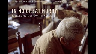 In No Great Hurry - 13 Lessons in Life with Saul Leiter (a film by Tomas Leach)