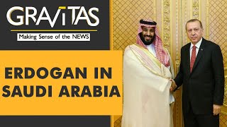 Gravitas: Humbled Erdogan seeks funds in visit to Riyadh