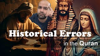 Top 3 Historical errors in the Quran