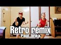 Retro remix l Paul anka medly