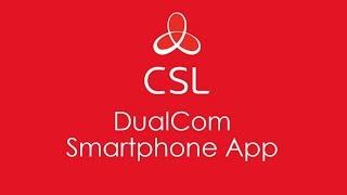 CSL DualCom Smartphone App | CSL Group | Videcon