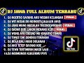 DJ JAWA SLOW BASS TERBARU🎵 DJ NGERTIO SAYANG AKU WEGAH KELANGAN X DJ JAJALEN AKU🎵FULL ALBUM🎵