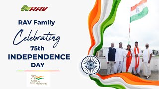 RAV Family Celebrating 75th Independence Day || RAV Group