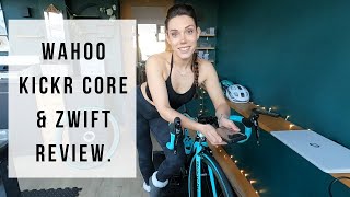 WAHOO KICKR CORE & ZWIFT REVIEW. || WHY YOU NEED A SMART TRAINER IN YOUR LIFE!