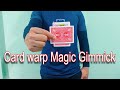 Card Warp MAGIC Tutorial Gimmick