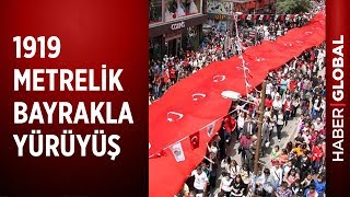 19 Mayıs'ta Gençler 1919 Metrelik Bayrakla Yürüyüş Yaptı