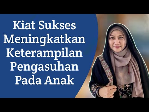 Kiat Sukses Meningkatkan Keterampilan Pengasuhan Pada Anak - Seminar ...