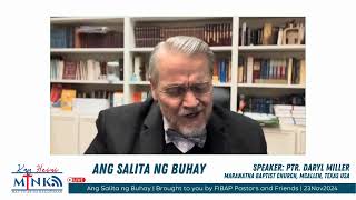 Pastor Daryl Miller | Ang Salita Ng Buhay | 23November2024