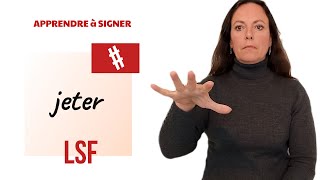 Signer JETER en LSF (langue des signes française). Apprendre la LSF par configuration