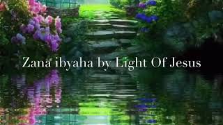 Zana Ibyaha by Light Of Jesus