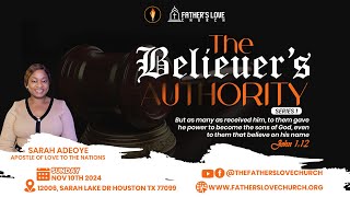 The Believer's Authority (Pt 1) || November 10th Sunday Service || Apostle Sarah Adeoye