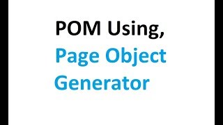 How to generate Page Object Model (POM) quickly using Page Oject Generator