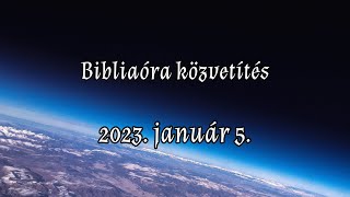 Bibliaóra 2023. január 5. – Pesthidegkúti Református Gyülekezet