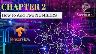 Chapter2 How to Add Two Constant Numbers | TensorFlow TUTORIALS | WITH CODE