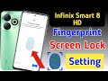 Infinix smart 8 hd fingerprint screen lock | fingerprint lock setting in Infinix/fingerprint sensor