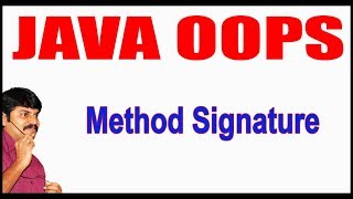 Java Tutorials || Java OOPS || Method Signature || by Durga Sir