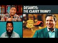 Ron DeSantis: A Classier Donald Trump? | @realjasonwhitlock