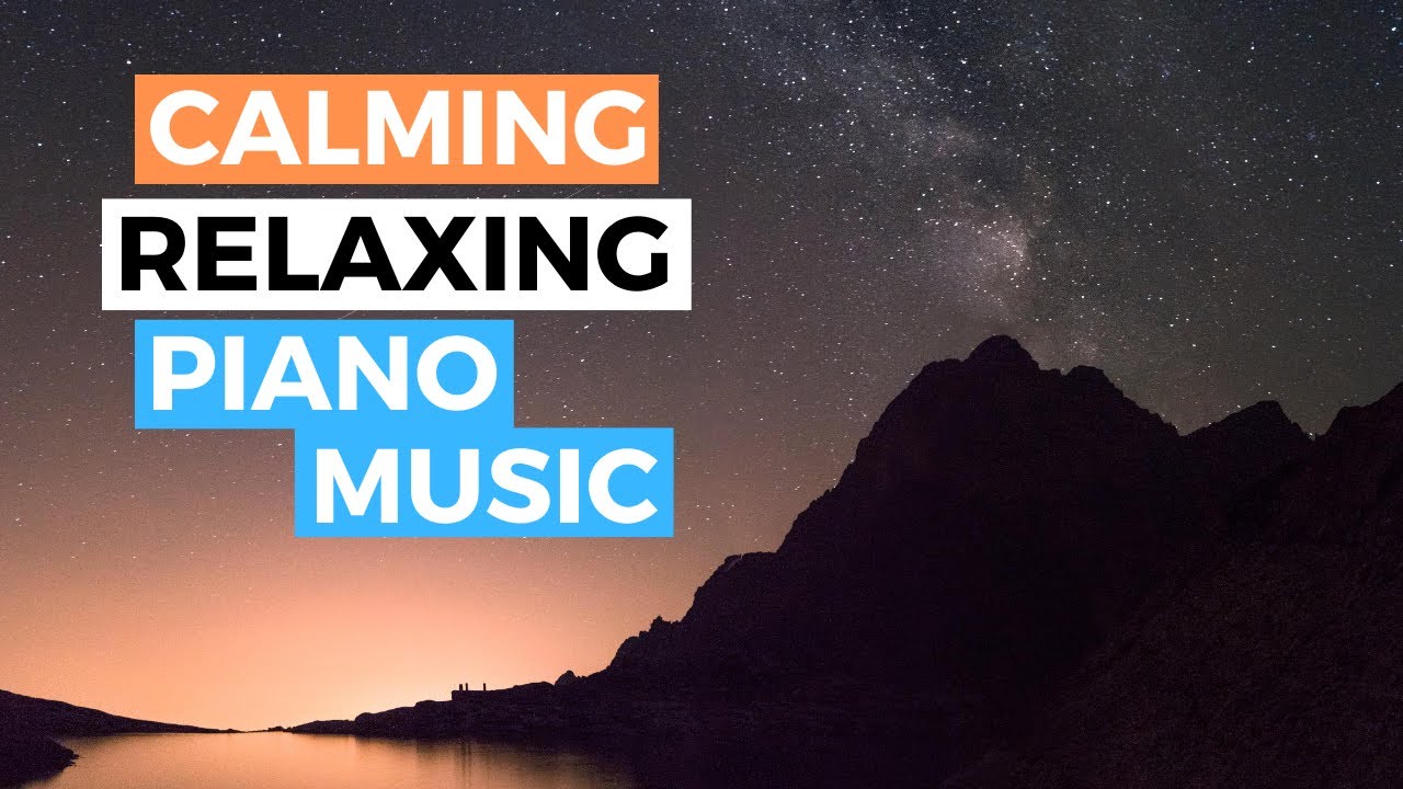 Relaxing Piano Music For Sleep 29 Minutes Music Relaxation Piano