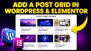 How to Add a Post Grid in WordPress & Elementor (Step-by-Step)
