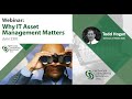 Why IT Asset Management Matters - Software and Hardware Asset Management Best Practices