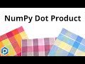 Python NumPy | Dot Product