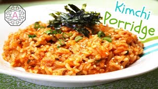 Korean Kimchi Porridge (김치죽, GimChiJuk) | Aeri's Kitchen