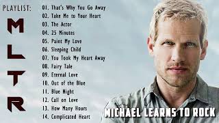 The Best of Michael Learns To Rock 2022 💗 Greastest Hit Songs Of All Time💗 Nonstop Lovesong 2 hours