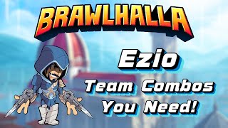 Ezio Team Combos You Need - Brawlhalla Tutorial