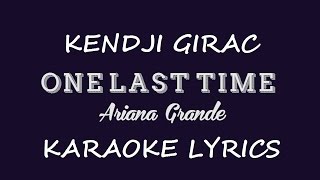 ARIANA GRANDE(feat KENDJI GIRAC)- ONE LAST TIME KARAOKE LYRICS
