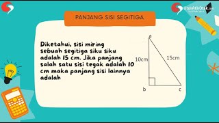 DIKETAHUI SISI MIRING SEBUAH SEGITIGA SIKU-SIKU ADALAH 15 CM || RUMUS PHYTAGORAS || RUMUS SEGITIGA