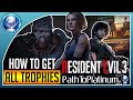 Path To Platinum | Resident Evil 3 - [How To Get All Trophies]