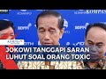 Respons Jokowi soal Pesan Luhut ke Prabowo terkait Orang Toxic: Benar Dong