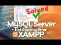 SOLVED ✅ MySQL Server Error - MySQL not starting in XAMPP