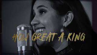 Anna Ly | How Great a King | Official VideoClip  4K