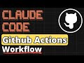 Claude Code + GitHub Actions - Full Workflow Breakdown