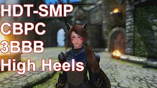 スカイリム SE MOD キャラメイク (HDT-SMP, CBPC, 3BBB, High Heels)