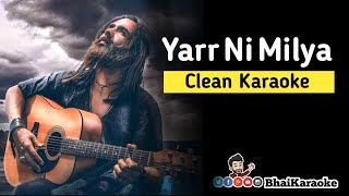 Yarr Ni Milya Karaoke | Guitar | Hardy Sandhu | B Praak | Jaani | Arvinder Khera | BhaiKaraoke