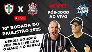 🔴 PORTUGUESA X CORINTHIANS PÓS-JOGO AO VIVO | PAULISTÃO 2025