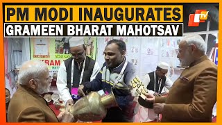 Grameen Bharat Mahotsav 2025: PM Modi Inaugurates The Event, Interacts With Artisans